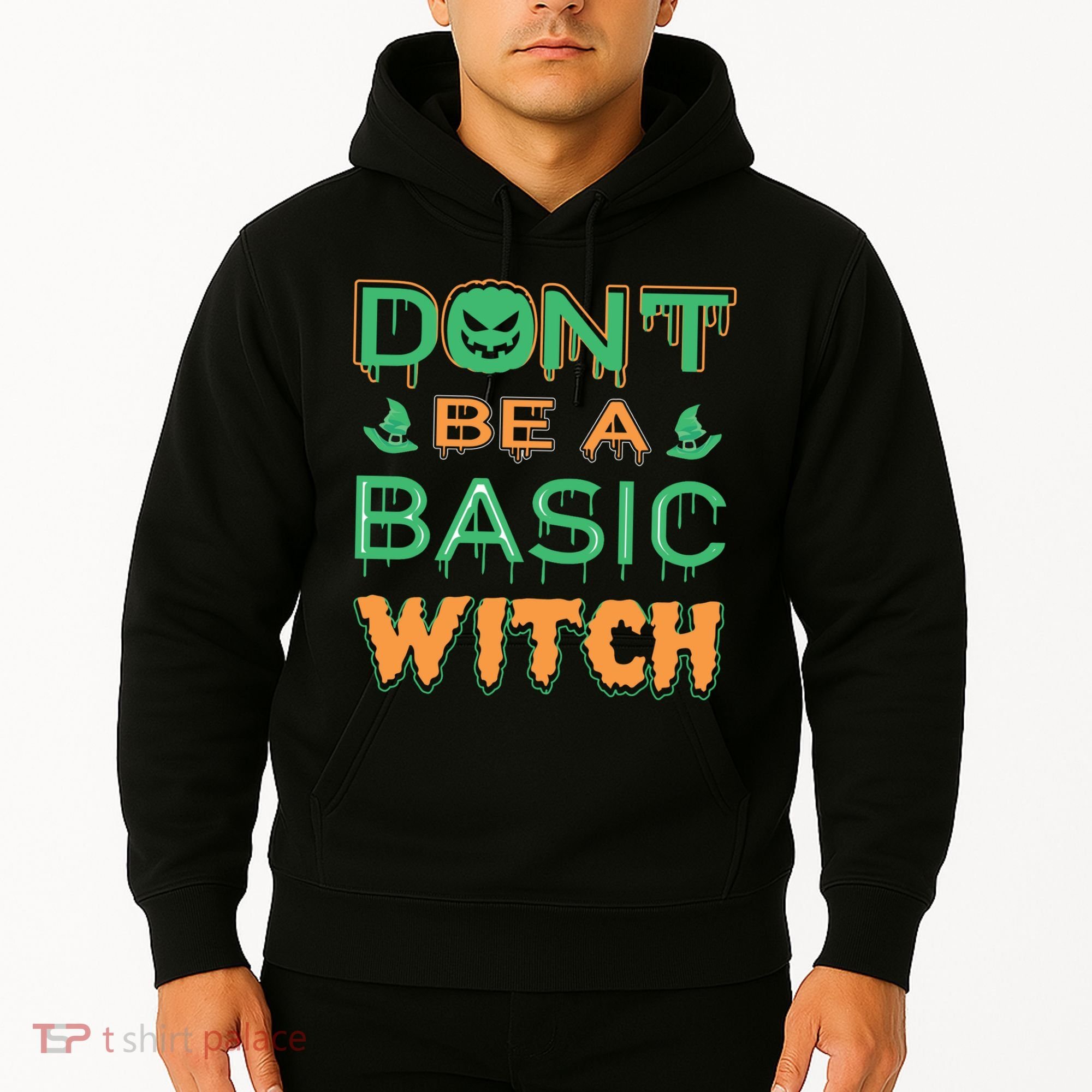 Don't Be A Basic Witch Hoodie