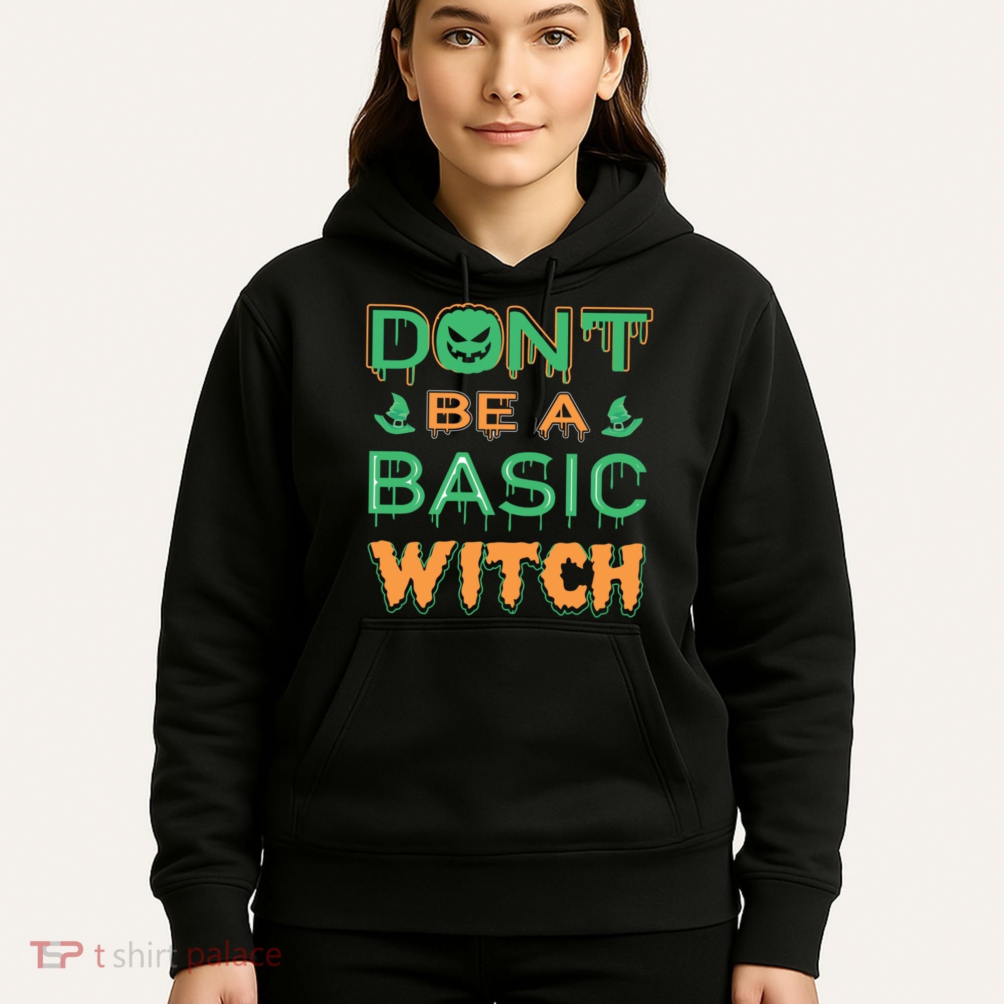 Don't Be A Basic Witch Hoodie