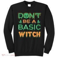 Don't Be A Basic Witch Sweatshirt thumb 0