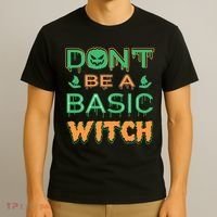 Don't Be A Basic Witch T-Shirt thumb 3