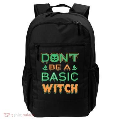Don't Be A Basic Witch Backpack