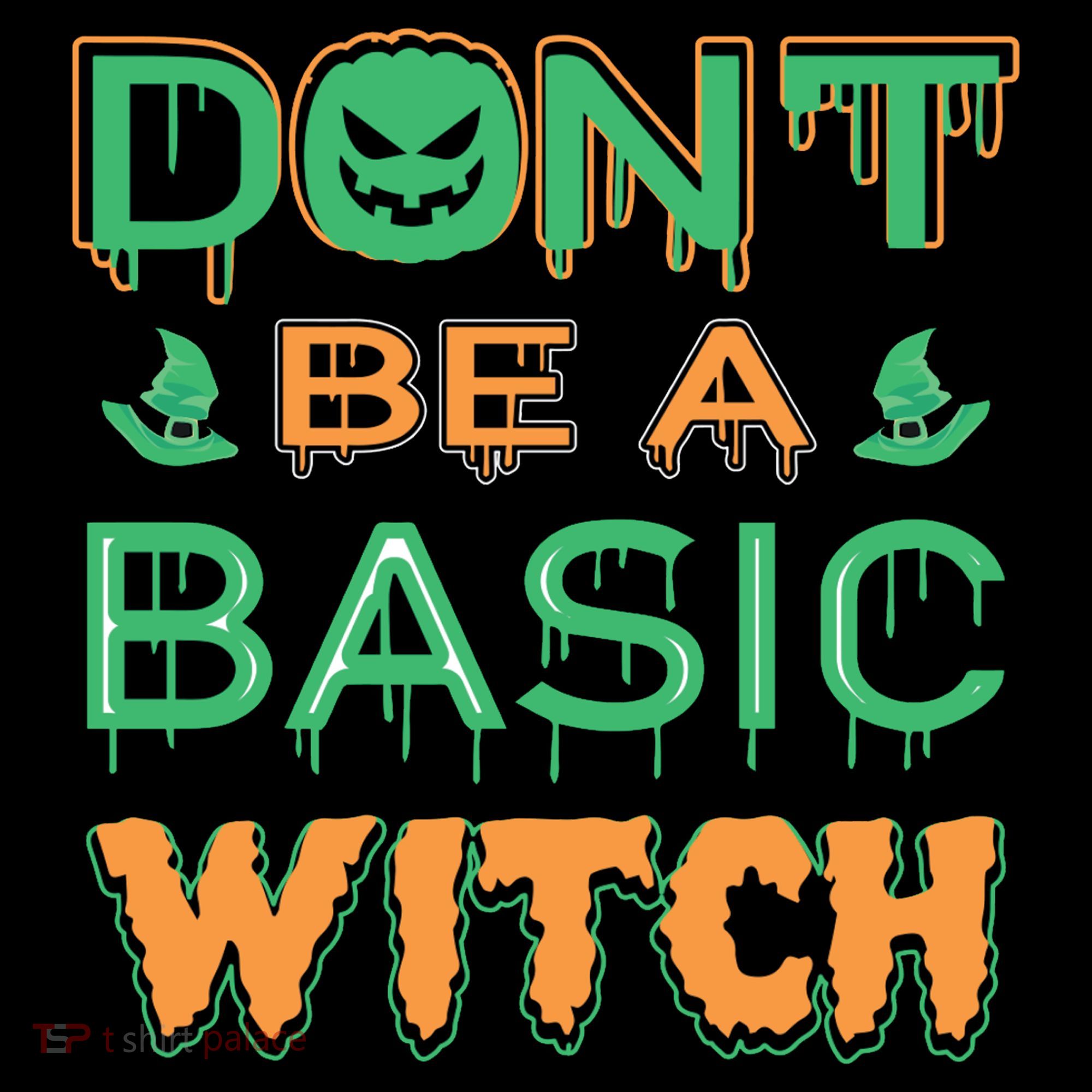 Don't Be A Basic Witch Coffee Mug
