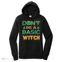 Don't Be A Basic Witch Women's Hoodie thumb 0