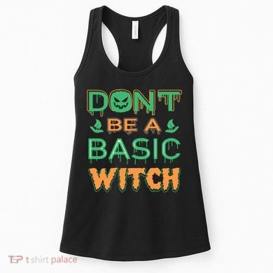 Don't Be A Basic Witch Women's Tank Top