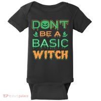 Don't Be A Basic Witch Baby Bodysuit thumb 0