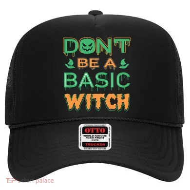 Don't Be A Basic Witch Hat