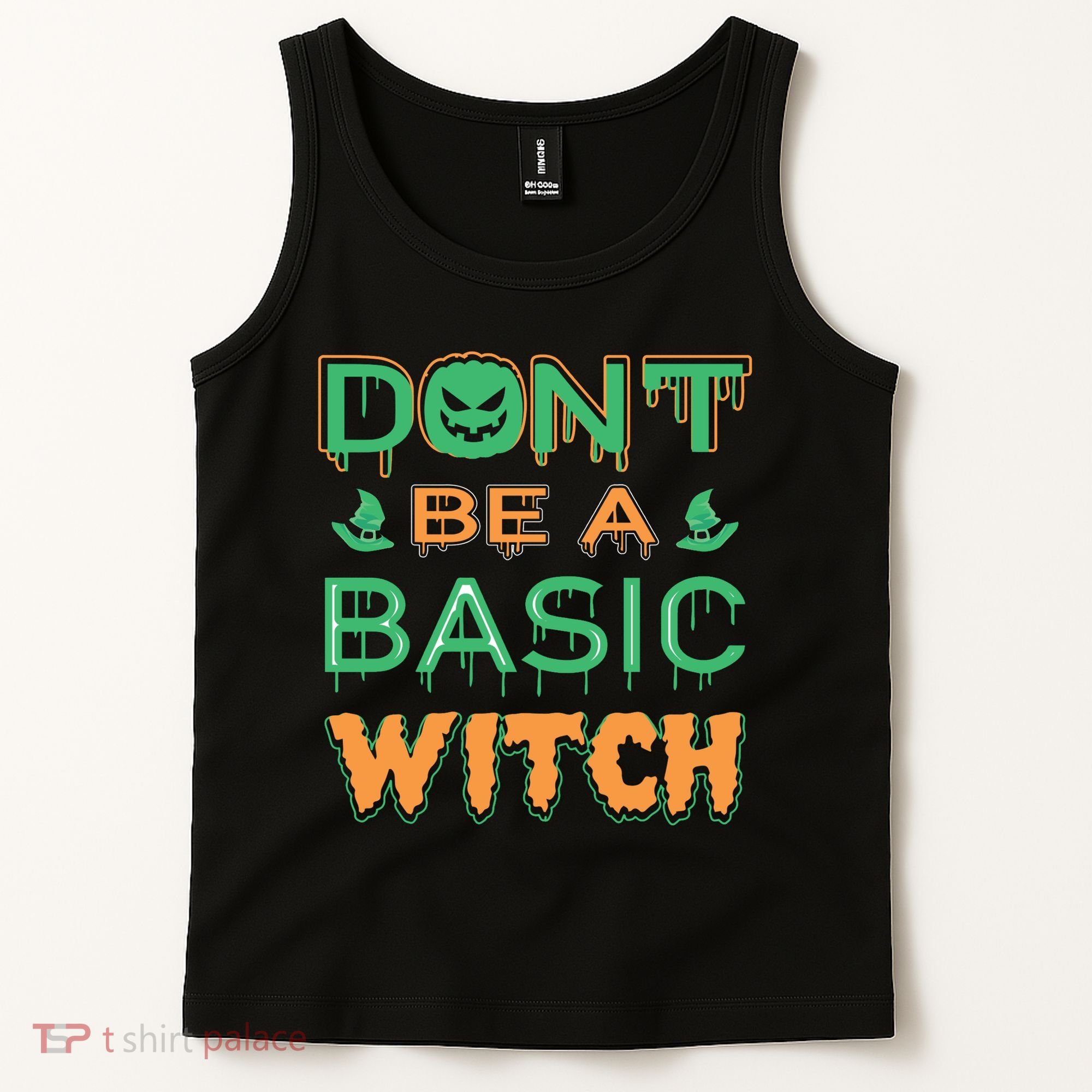 Don't Be A Basic Witch Tank Top
