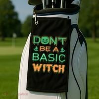 Don't Be A Basic Witch Golf Towel thumb 2