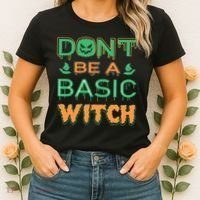 Don't Be A Basic Witch Women's T-Shirt thumb 2