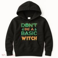 Don't Be A Basic Witch Kids Hoodie thumb 0