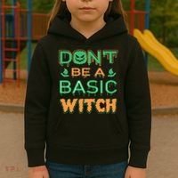 Don't Be A Basic Witch Kids Hoodie thumb 3