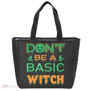 Don't Be A Basic Witch Tote Bag