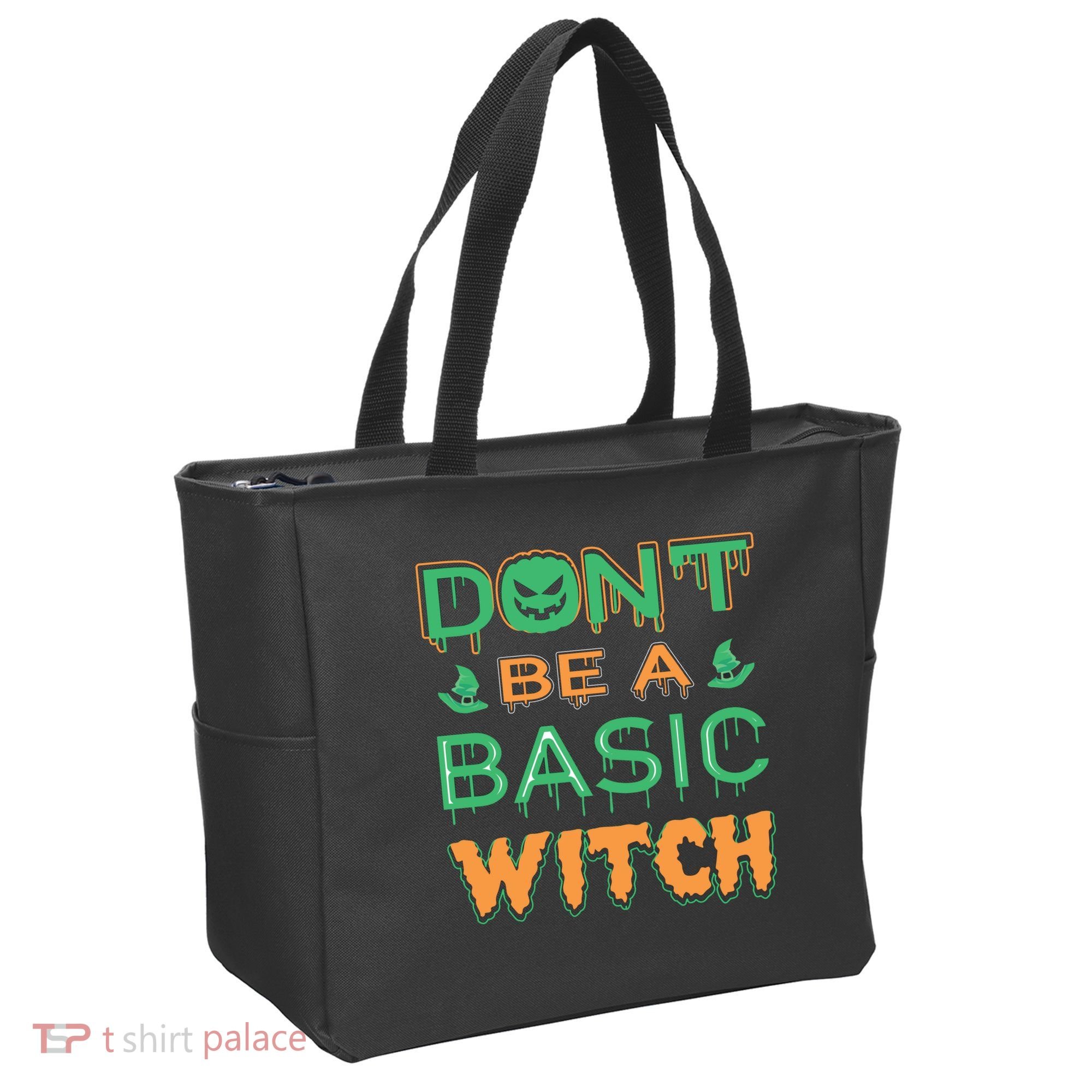 Don't Be A Basic Witch Tote Bag