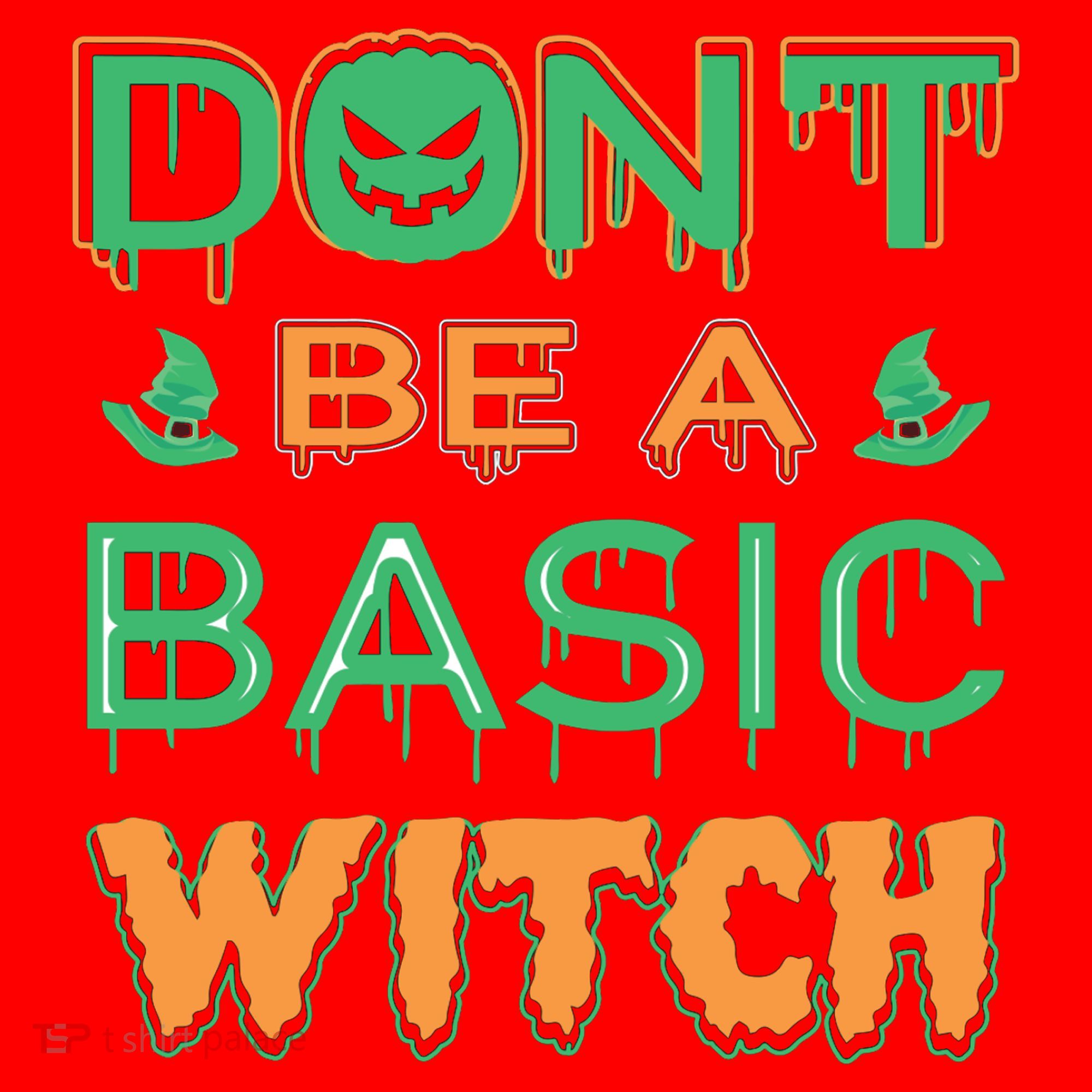 Don't Be A Basic Witch Santa Hat