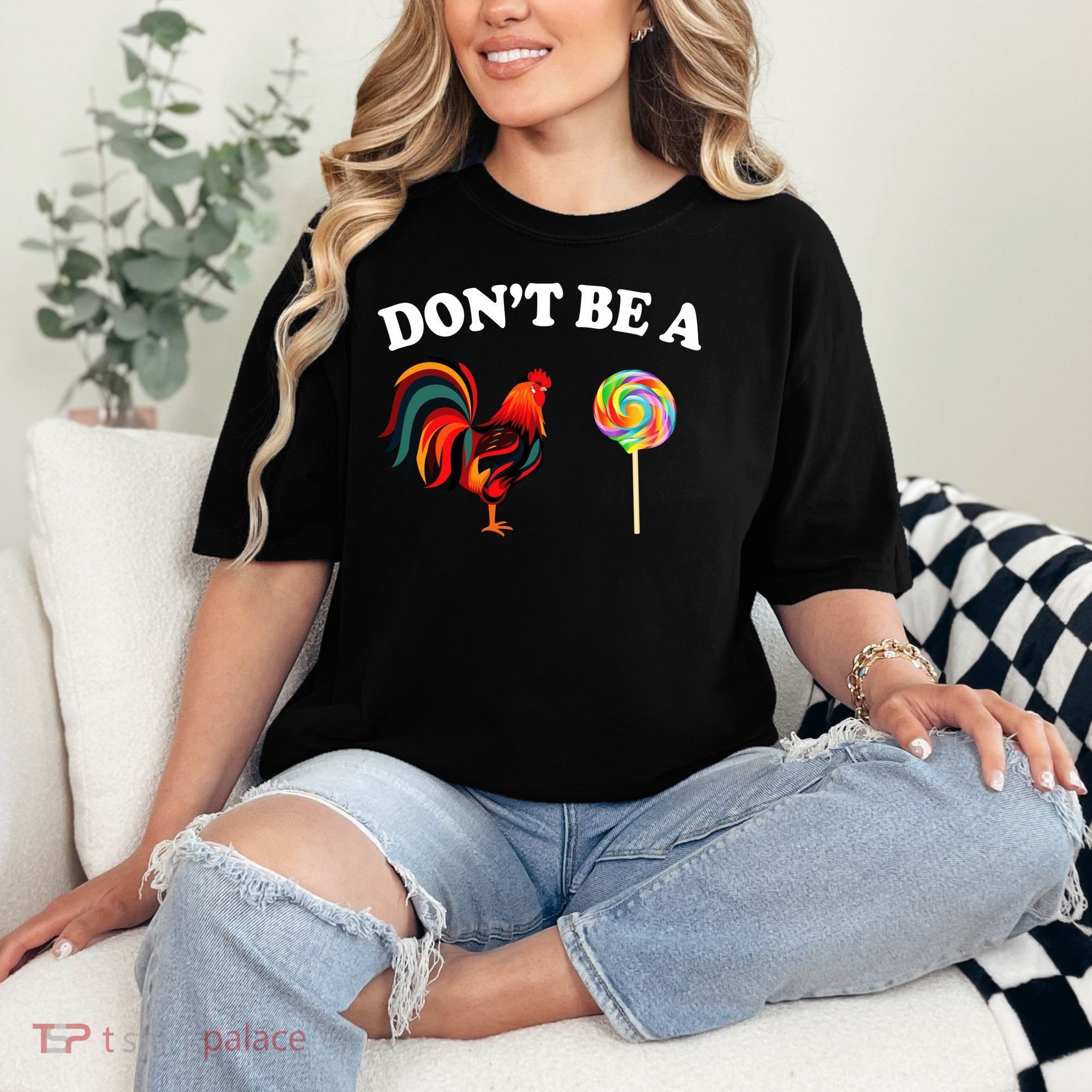 Don't Be A Chicken Lollipop Comfort Colors T-Shirt