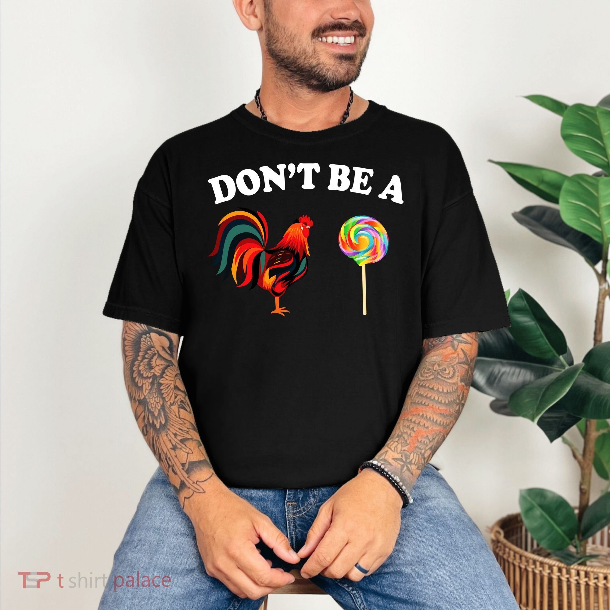 Don't Be A Chicken Lollipop Comfort Colors T-Shirt
