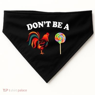 Don't Be A Chicken Lollipop USA-Made Doggie Bandana