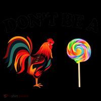 Don't Be A Chicken Lollipop Coffee Mug thumb 5