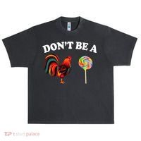 Don't Be A Chicken Lollipop Urban Oversized Heavyweight T-Shirt thumb 0