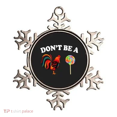 Don't Be A Chicken Lollipop Ornament