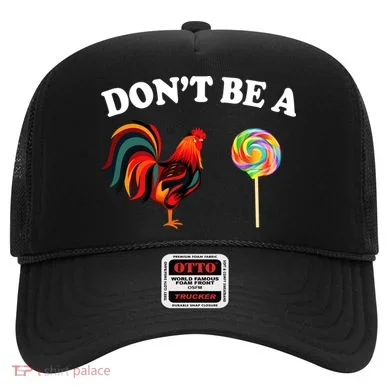 Don't Be A Chicken Lollipop Hat