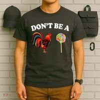 Don't Be A Chicken Lollipop T-Shirt thumb 6