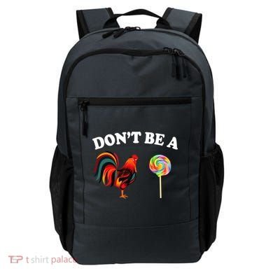 Don't Be A Chicken Lollipop Backpack