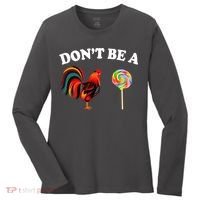 Don't Be A Chicken Lollipop Women's Long Sleeve Shirt thumb 0