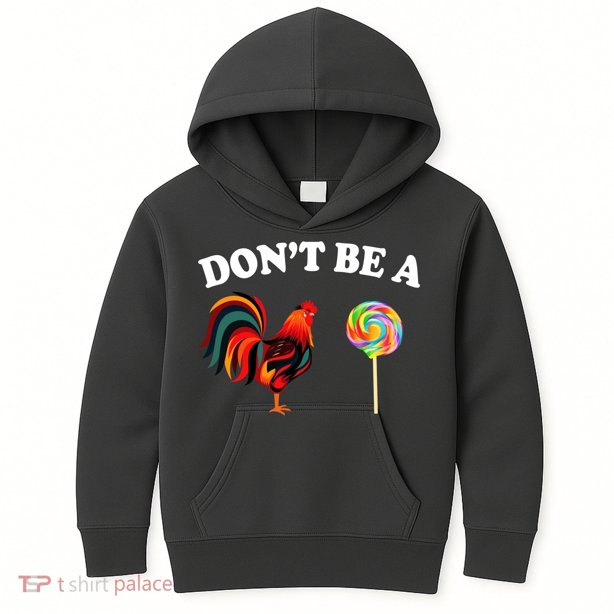 Don't Be A Chicken Lollipop Kids Hoodie
