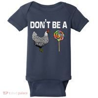 Don't Be A Chicken Sucker Baby Bodysuit thumb 0