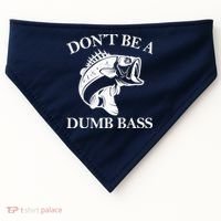 Don't Be A Dumb Bass USA-Made Doggie Bandana thumb 0