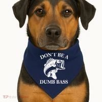 Don't Be A Dumb Bass USA-Made Doggie Bandana thumb 1