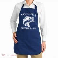 Don't Be A Dumb Bass Apron thumb 2