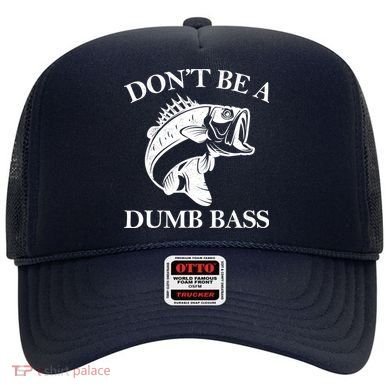 Don't Be A Dumb Bass Hat