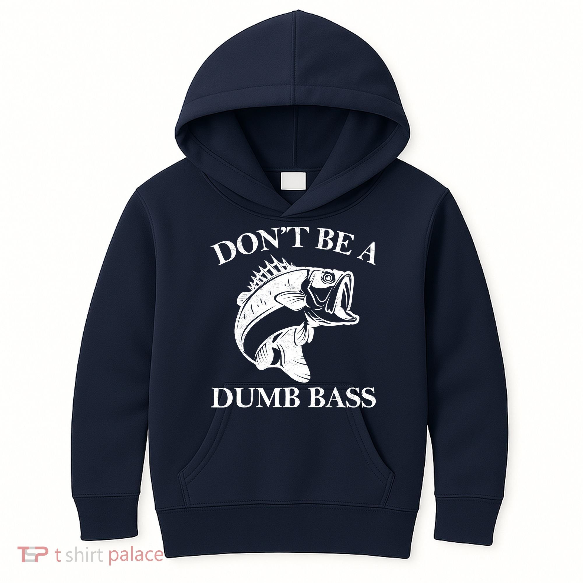 Don't Be A Dumb Bass Kids Hoodie