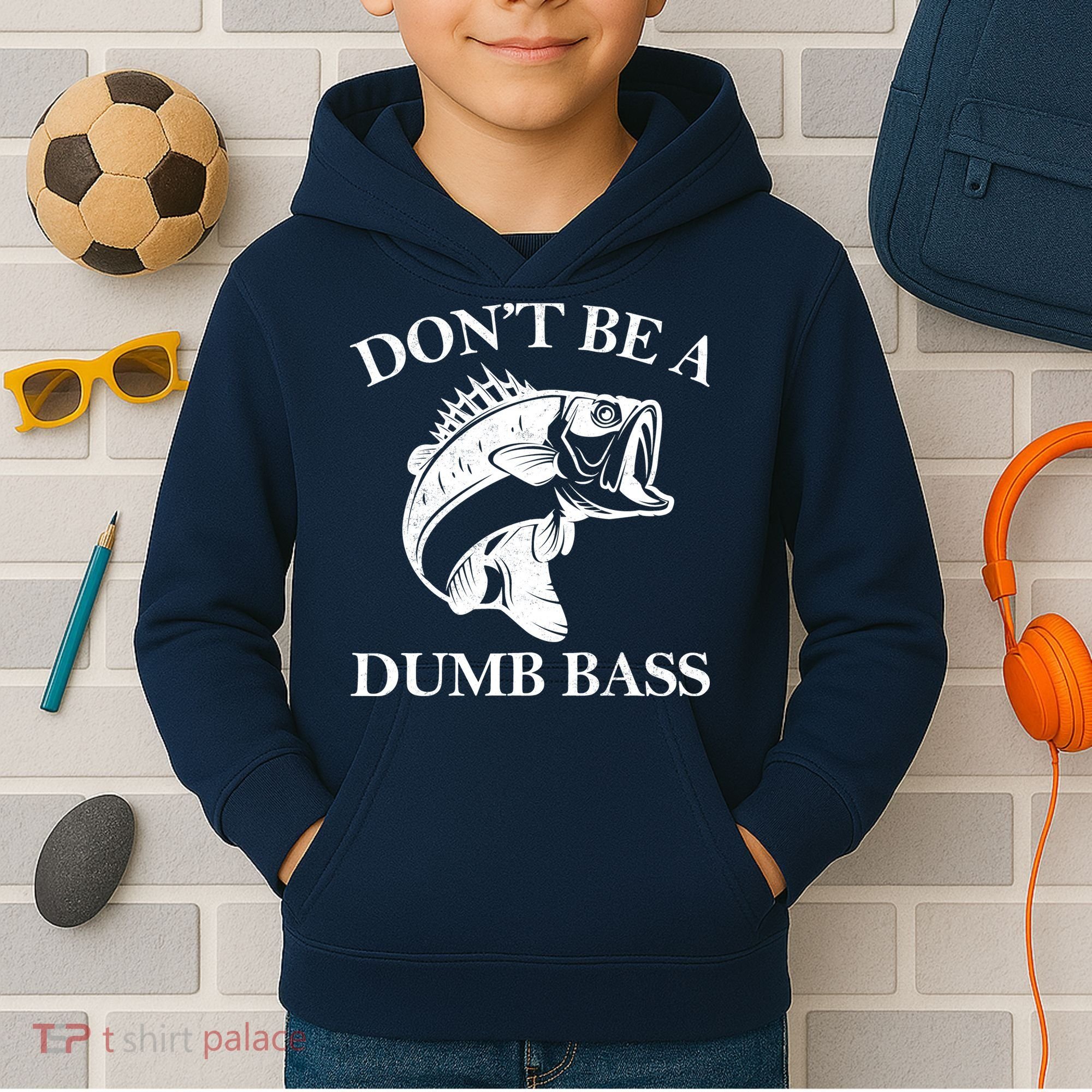 Don't Be A Dumb Bass Kids Hoodie