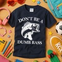 Don't Be A Dumb Bass Kids T-Shirt thumb 3