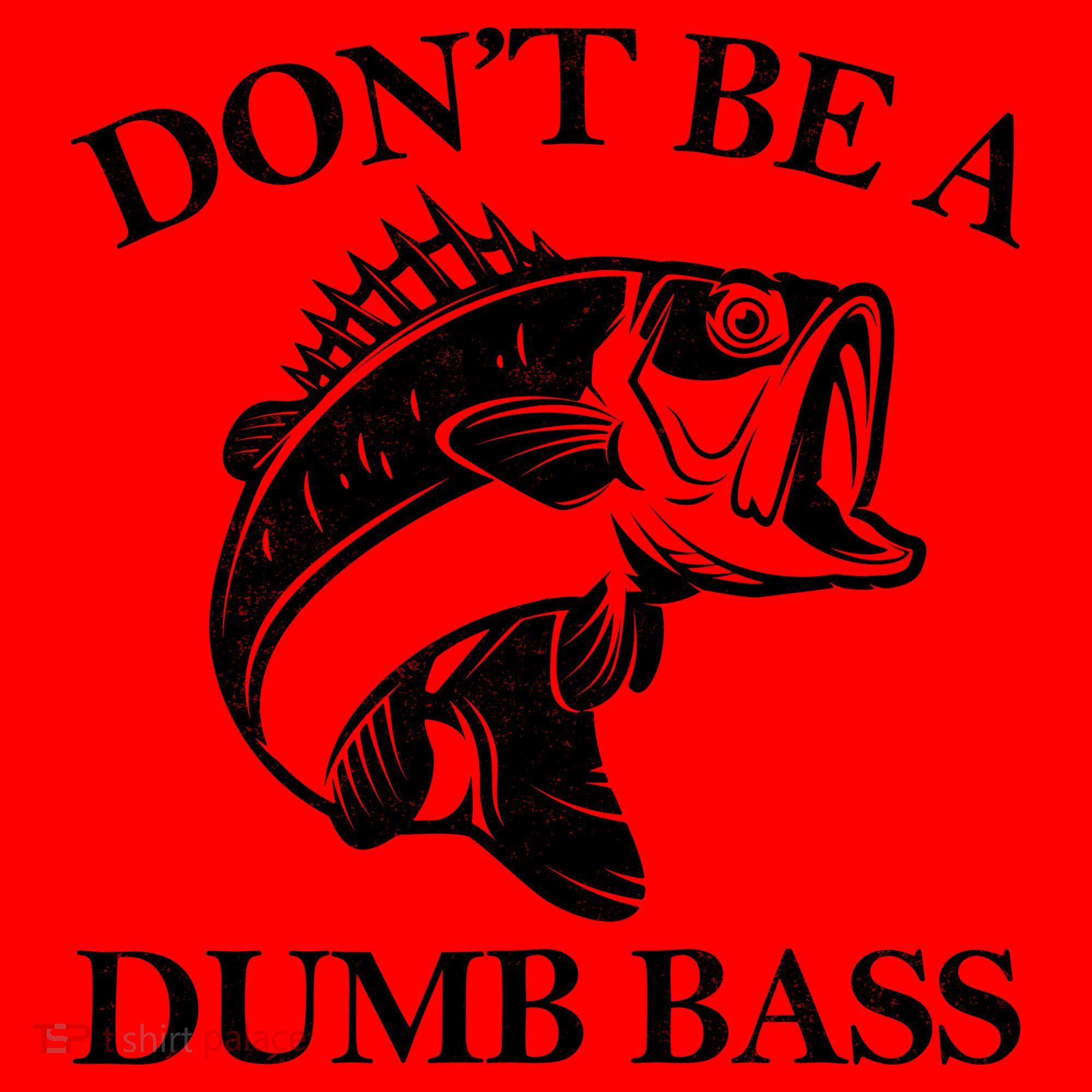Don't Be A Dumb Bass Santa Hat