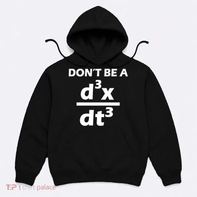 Don't Be A Jerk Mathematics Equation Hoodie