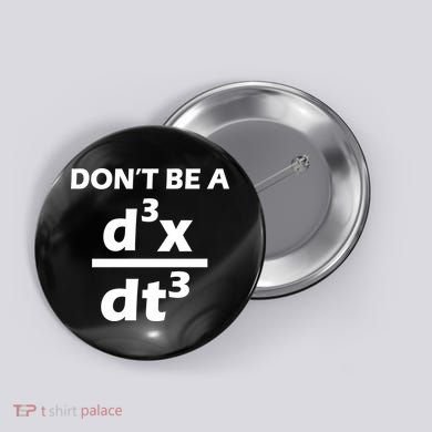 Don't Be A Jerk Mathematics Equation Button