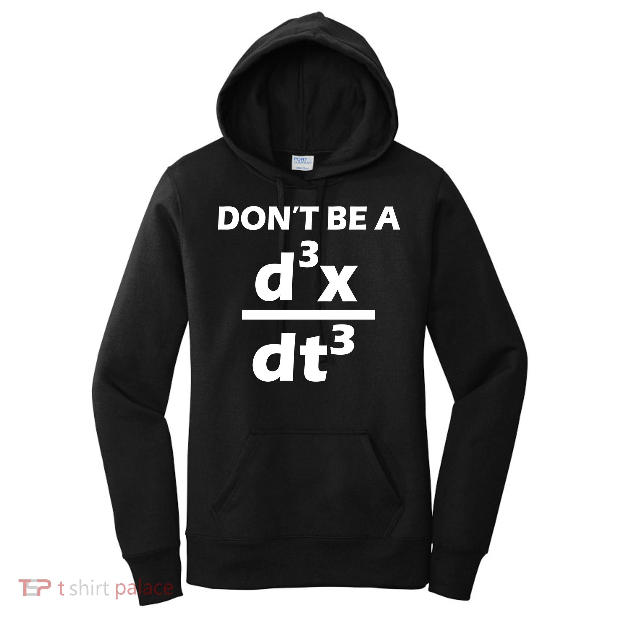 Don't Be A Jerk Mathematics Equation Women's Hoodie
