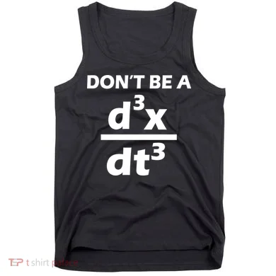 Don't Be A Jerk Mathematics Equation Tank Top