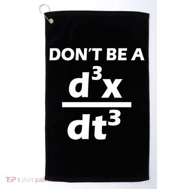 Don't Be A Jerk Mathematics Equation Golf Towel