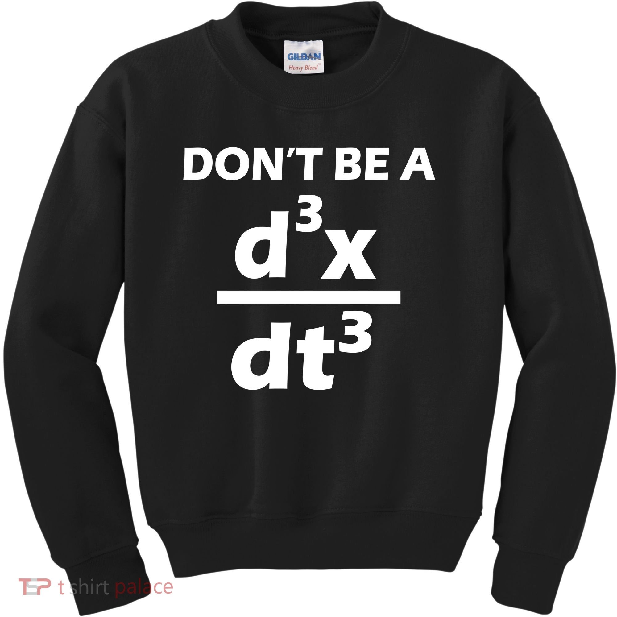 Don't Be A Jerk Mathematics Equation Kids Sweatshirt