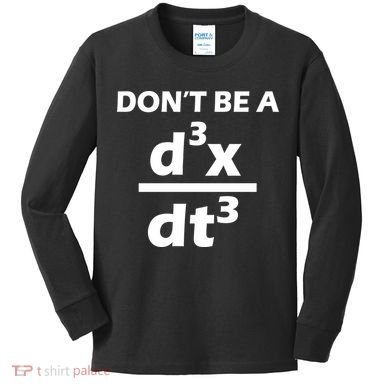 Don't Be A Jerk Mathematics Equation Kids Long Sleeve Shirt