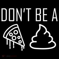 Don't Be A Pizza Of Shit Kids T-Shirt thumb 4
