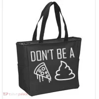 Don't Be A Pizza Of Shit Tote Bag thumb 2