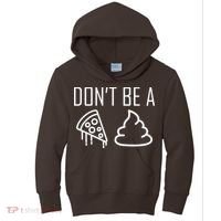 Don't Be A Pizza Of Shit Kids Hoodie thumb 0