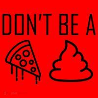 Don't Be A Pizza Of Shit Santa Hat thumb 1