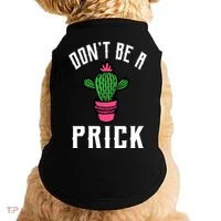 Don't Be A Prick Doggie Tank thumb 0